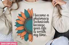 I became a pharmacy PNG, Pharmacy Technician Sublimation PNG Product Image 1