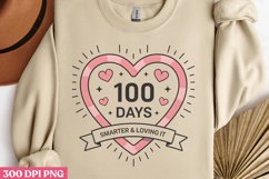 100 Days of smarter &amp; Loving PNG,100 Days Of School Sublimat Product Image 2