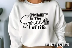 Spontaneity is the spice of life SVG PNG Product Image 2