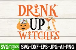 Drink Up Witches SVG Cut File , Funny Halloween Quotes Product Image 2