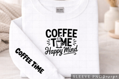 Coffee Time Happy Mind Coffee Lover Sleeve Design PNG Product Image 1