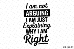 I am not arguing I am just explaining SVG | Quotes Svg Product Image 1
