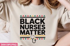 Black Nurses Matter PNG, Black History Month Sublima Product Image 2