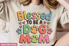 Blessed to be a dog mom PNG, Mothers Day Sublimation PNG Product Image 2