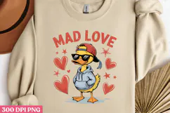 MAD LOVE PNG, Sarcastic Duck Sublimation PNG Product Image 2