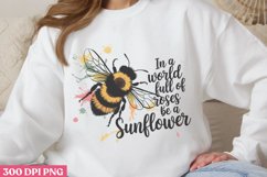 In a world full of roses be a sunflower PNG, Sunflower Quote Product Image 2