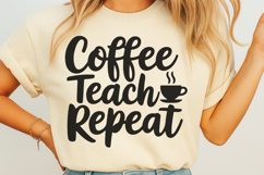 Coffee teach repeat SVG Product Image 2