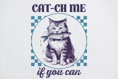 Sarcastic Animal cat ch me if you can png Product Image 1