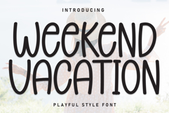 Weekend Vacation Product Image 1