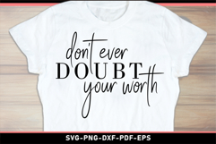 Don't ever doubt your worth, Inspirational quotes SVG Product Image 2