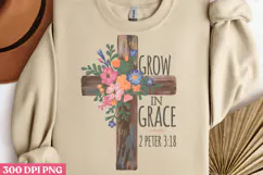 Grow in grace PNG, Christian Bible Verses Sublimati Product Image 2