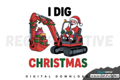 I Dig Christmas PNG, Christmas Sublimation PNG Product Image 1