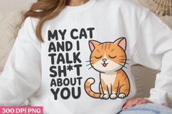 My cat and i talk PNG, Funny Cat Sublimation PNG Product Image 2