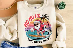Ho Ho Ho who needs snow Svg | Christmas Svg | Shirt Svg Product Image 2