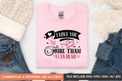 I Love You More Than I Can Bear svg design Product Image 1