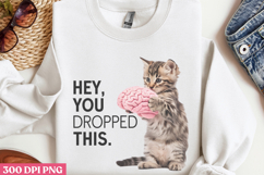 Hey, You Dropped This PNG, Funny Animal Sublimation P Product Image 2