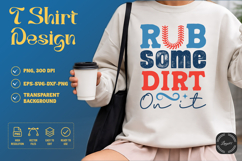 Rub Some Dirt On It Funny Baseball SVG T-Shirt Design Product Image 1