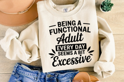 Being a functional adult SVG | Sarcastic | Shirt Svg Product Image 2