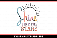 Shine Like The Stars SVG, Motivational Quotes SVG Product Image 2