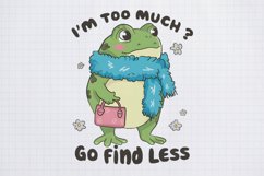 Trending-PNG-Sublimation, I&#039;m too much go find less Product Image 1