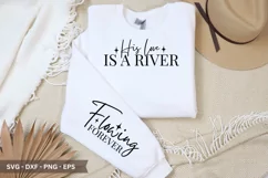 His Love Is A River SVG - Christian Sleeve T shirt Product Image 1