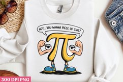 You wanna piece of this PNG, Pi Day Sublimation PNG Product Image 2