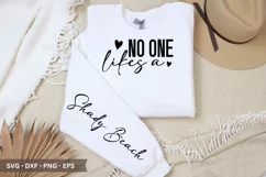 No one Likes a Shady Beach SVG - Sleeve T-Shirt Design Product Image 1