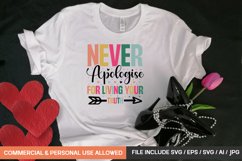 Never Apologise For Living Your Truth Svg Product Image 1