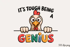IT'S TOUGH BEING A GENIUS PNG, Animal Funny Quotes Sublimat Product Image 1