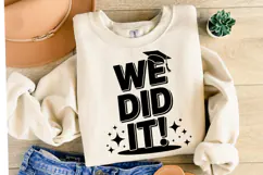 We Did It svg | Graduation Svg | Shirt Svg Product Image 2