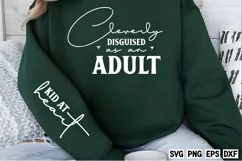 Cleverly disguised as an adult Sleeve SVG Product Image 2