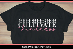 Cultivation kindness, Funny Quotes SVG Product Image 2