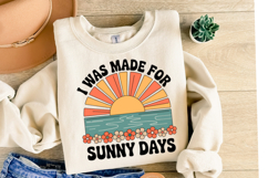 I was made for sunny days Svg Design | Shirt Svg Product Image 2