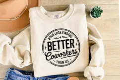 Better Coworkers svg | Svg Files for Cricut | Shirt Svg Product Image 2
