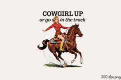 COWGIRL UP or go sit in the truck PNG, Pinup Cowgirl Sublima Product Image 2