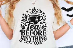 Tea Before Anything Svg Png, Tea Lover Svg, Tea Time Svg. Product Image 2