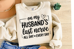 On my Husband&#039;s last nerve Svg | Shirt Svg Product Image 2