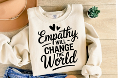 Empathy will change the world Svg | Svg Cut File | Shirt Svg Product Image 2