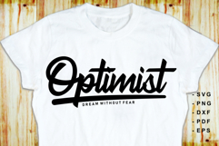 Optimist Dream Without Fear, Motivational Quote SVG Product Image 1