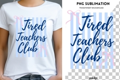 Tired teachers club png design for T-shirts Product Image 1