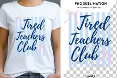 Tired teachers club png design for T-shirts Product Image 1