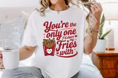 You're the only one I’d share my fries with Sublimation PNG Product Image 3