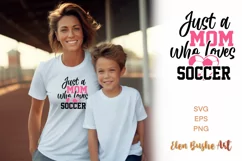 Just a mom who loves baseball svg, Soccer svg Product Image 1