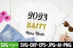 2023 Happy New Year SVG Cut File,New Year 2023 SVG Design Product Image 2