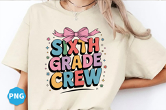 Sixth grade crew Back to School Png design, Back to school Product Image 1