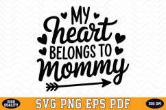 My heart belongs to Mommy Valentine&#039;s Day SVG | SVG Cut file Product Image 1