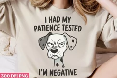 I Had My Patience Tested I’m Negative PNG, Funny Animals Sub Product Image 2