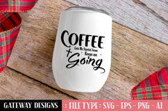 Coffee Gets Me Started Jesus Keeps Me Going Svg Design Product Image 1