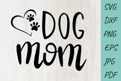 Dog SVG, Dog mom SVG, dog lover SVG Product Image 1