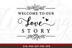 Welcome to our love story Wedding Sign SVG Cut File Product Image 1